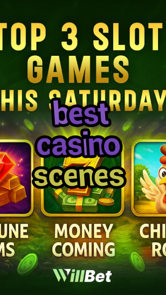 best casino scenes-buildcasinogames.igamblingorder.com